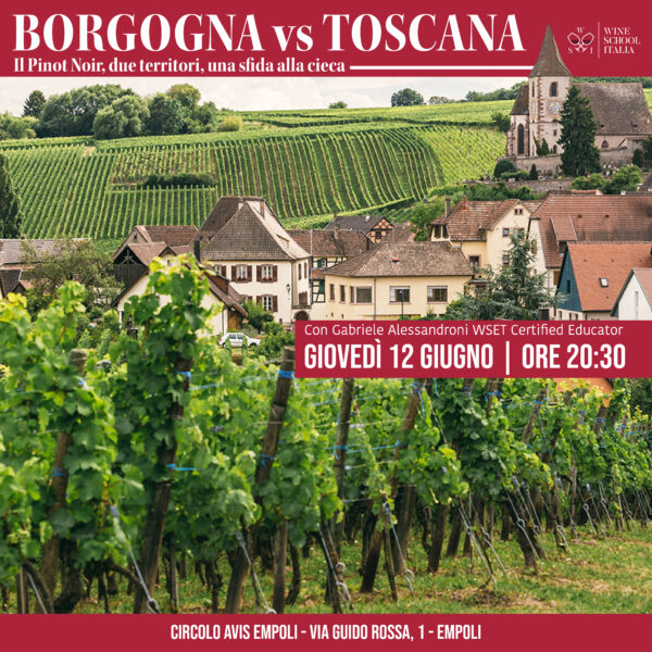 BORGOGNA vs TOSCANA Il Pinot Noir, due territori, una sfida alla cieca