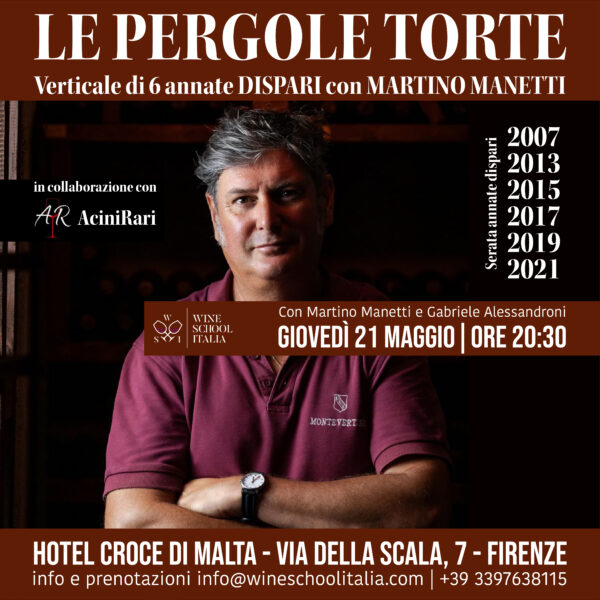 Verticale Le Pergole Torte annate dispari con Martino Manetti Verticale Le Pergole Torte annate dispari con Martino Manetti